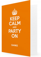 Dankeskarten für Geburtstag Vorlagen, Keep calm and party on, orange